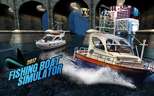 download Fishing boat driving simulator 2017: Ships apk